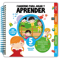 CUADERNO PARA JUGAR Y APRENDER 5 A?OS