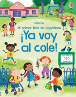 ¡Ya voy al cole! Libro de pegatinas