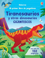 Tiranosaurios y otros dinosaurios gigantescos. Libro Pegatinas