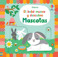 Libro Mascotas, el bebe mueve y descubre.